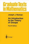 An Introduction to the Theory of Groups (4E) by Joseph Rotman